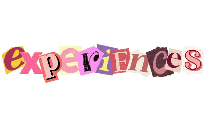 my experiences